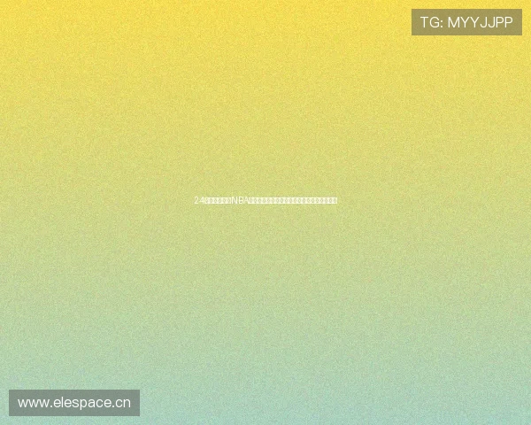 24小时体育直播NBA精彩赛事全程高清实时解说平台热门对决更新